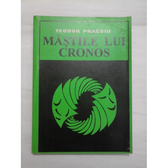 MASTILE LUI CRONOS  -  TEODOR PRACSIU
